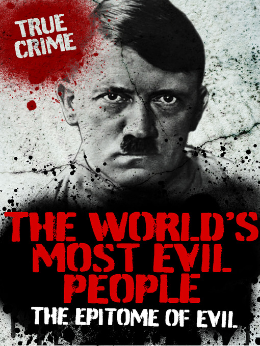 Title details for The World's Most Evil People by Rodney Castleden - Available
